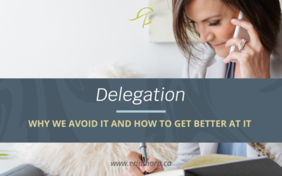 Delegation:  Why we avoid it and how to get better.