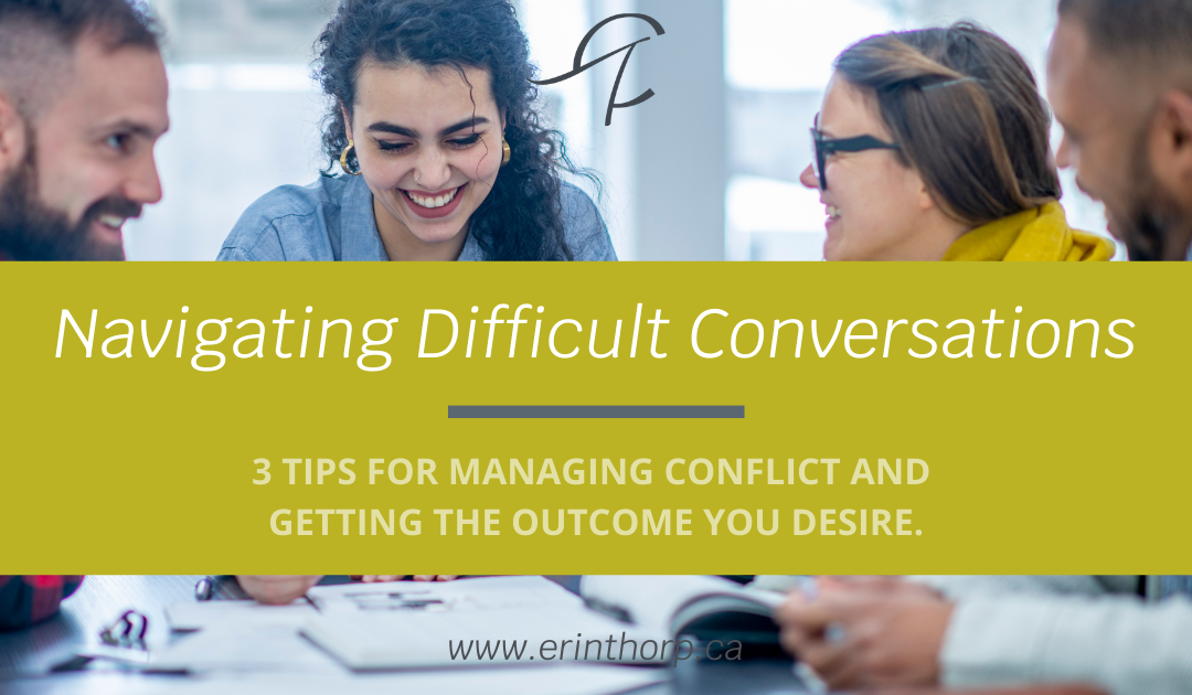 How to Successfully Navigate Tough Conversations